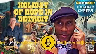 A Holiday of Hope in Detroit: Mr. Grant Money’s Guide to Giving Back