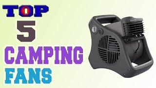 Camping Fan – Top 5 Best Camping Fans in 2022 Review.