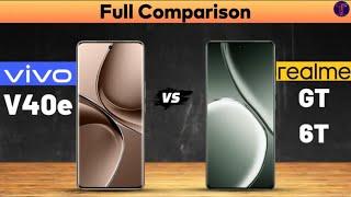 Vivo V40e vs realme GT 6T : Full ComparisonWhich One Is Better?
