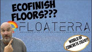 EcoFINISH Floors???  Floaterra Epoxy Floors are Here!!!