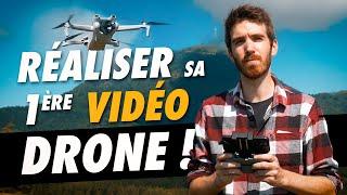 DÉBUTANT DRONE : Réaliser sa 1ère vidéo CINEMATIC de A à Z !