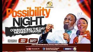 MID NIGHT PRAYER COMMANDING THE DAY NIGHT-POSSIBILITY NIGHT. 19-11-2024