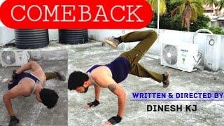 COMEBACK(2024)-TAMIL SHORT FILM - WRITTEN & DIRECTED BY DINESH KJ