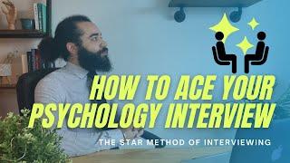 How to ACE interviews in Psychology | Tips & Mock Question