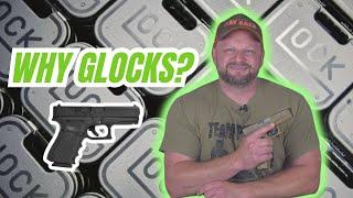 Why Glocks?