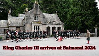 King Charles III arrives at Balmoral August 2024