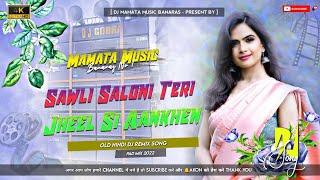 Saawli Saloni Teri Jheel Si Aankhen Old Hindi Love Feel Octa Pad Mix Song Mamata Music Banaras