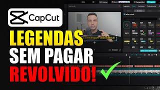 [RESOLVIDO] LEGENDAS AUTOMATICAS NO CAPCUT - COMO GERAR NA CONTA GRÁTIS?