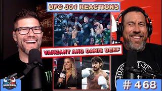 UFC 301 REACTION & DANIS BEEF | WEIGHING IN #468