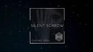 Fading Soul - Silent Sorrow (Original Mix)