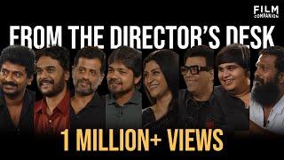 From The Director’s Desk | Anupama Chopra | Film Companion