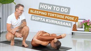 How to do Ashtanga Yoga's Supta Kurmasana | Sleeping Tortoise Pose