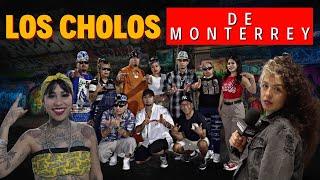 THE LIFE OF "CHOLOS" IN MONTERREY