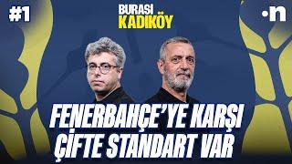 ‘Fenerbahçe kötü oynuyor’ ‘Galatasaray bir şekilde kazanıyor’ demek moda oldu | Abdülkerim, Çağrı #1