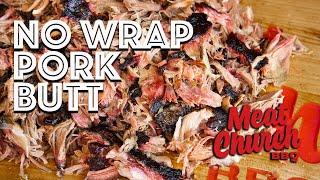 No Wrap Pork Butt - Pulled Pork