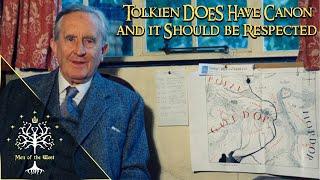 Tolkien DOES Have Canon and it Should be Respected (My Thoughts) - Building a World