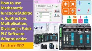 07-How to use Data ADDITION(+), Subtraction(-), Multiplication(*), Division(/) In Fatek PLC| Math