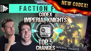 Codex Imperial Knights Top 5 Changes | Warhammer 40,000 Faction Focus