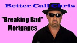 No More "Bad" Mortgages - Chris Waterman