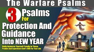 Psalms For Protection And Guidance Into The New Year | Divine Covering & Direction!