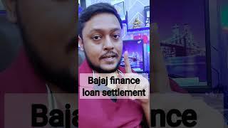 Bajaj finance personal loan settlement