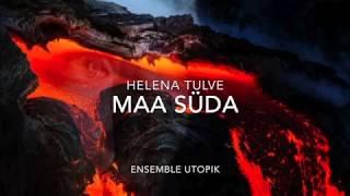 Helena Tulve - Maa Süda