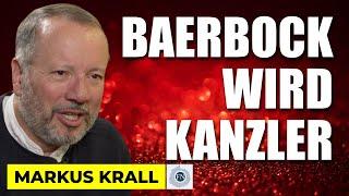 Markus Krall | ANNALENA BAERBOCK WIRD KANZLER