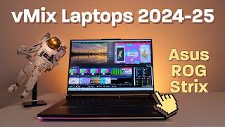 Live Streaming Laptops for vMix 2024-25. Multi-cam portable production!