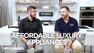 Affordable Luxury Appliances (What's The Deal With Don's?)