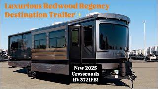 Discover the New 2025 Crossroads RV Redwood 3721FDB: Luxury Destination Trailer! 