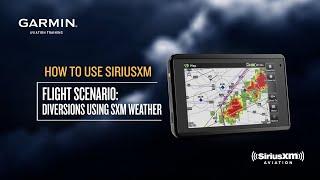 How to Use SiriusXM: Flight Scenario – Diversions using SXM Weather