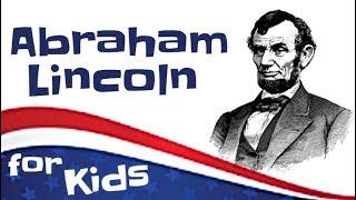 Abraham Lincoln for Kids