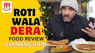 THE BEST DESI BREAKFAST IN BIRMINGHAM? | ROTI WALA DERA | TFT