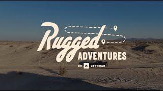 Rugged Adventures - Scouting New Trails | onX Offroad