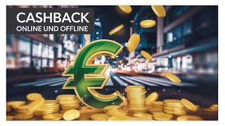 Wie man mit Cashback Geld verdient online, offline und schnell auch für Anfänger