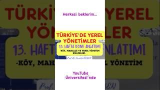 Türkiye’de Yerel Yönetimler 13. Hafta Konu Anlatımı #yerelyönetim #yerelyönetimler #sbf #iibf #sbky