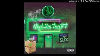 HighImTWI$T - HIGH WIT ME [ Prod By Kham ]