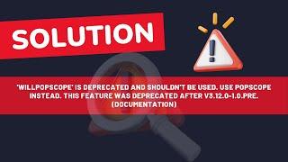 WillPopScope is deprecated and shouldn't be used. Use PopScope instead. This feature was deprecated