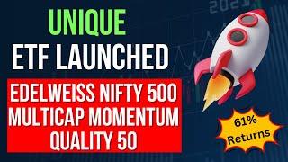 Edelweiss Nifty 500 Multicap Momentum Quality 50 ETF & Index Fund Review | Best ETF for 2024 