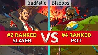 GGST ▰ Budfelic (#2 Ranked Slayer) vs Blazobs (#4 Ranked Potemkin). High Level Gameplay