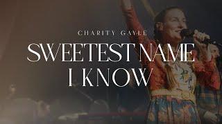 Charity Gayle - Sweetest Name I Know (Live)