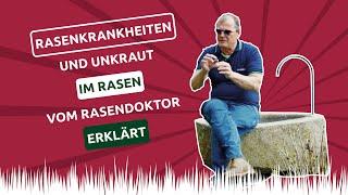  Rasenkrankheiten und Unkraut im Rasen vom Rasendoktor erklärt