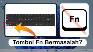 Cara Terbaru Mengatasi Masalah Tombol Fn (Function) Keyboard Tidak Bisa Berfungsi