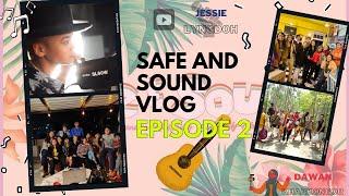 Safe and Sound Vlog (Episode 2) - Dawan Kharkongor