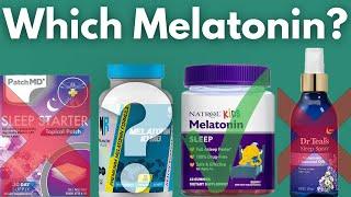 Melatonin - Which One for Better Sleep?