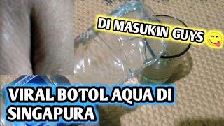 viral botol aqua di singapura - video viral botol aqua singapura - botol minum viral