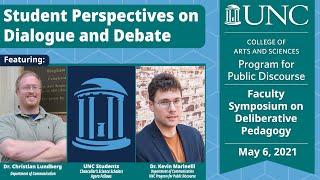 Student Perspectives on Dialogue and Debate - UNC Faculty Symposium on Deliberative Pedagogy