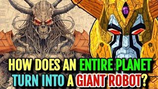 Unicron Anatomy Explored - How Does An Entire Planet Turn Into A Robot? What's Its True Aim?