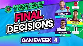 FPL GW4 FINAL TEAM SELECTION DECISIONS ⁉️ Will Haaland Start? | Fantasy Premier League Tips 2024/25