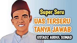 UAS TERBARU LUCU ‼️ TANYA JAWAB 1 JAM 39 MENIT PALING SERU USTADZ ABDUL SOMAD